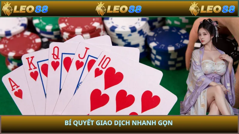 Bí quyết giao dịch nhanh gọn