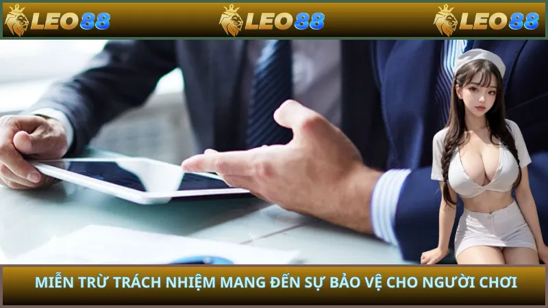 Miễn trừ trách nhiệm mang đến sự bảo vệ cho người chơi
