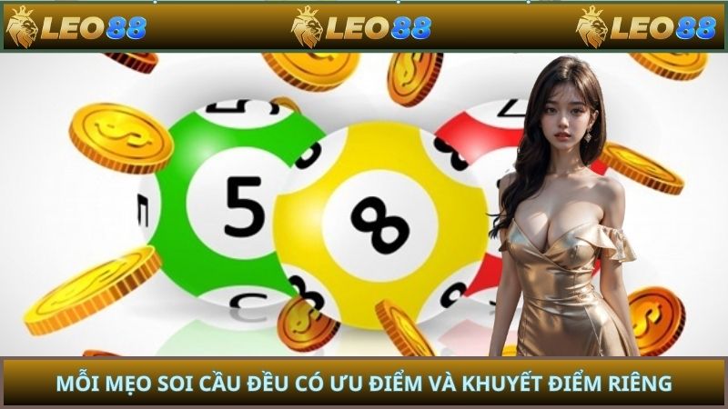 Mỗi mẹo soi cầu đều có ưu điểm và khuyết điểm riêng