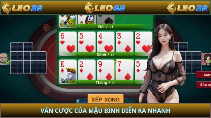 Ván cược của Mậu Binh diễn ra nhanh